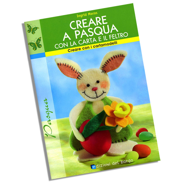Libro: Creare a Pasqua con carta e feltro